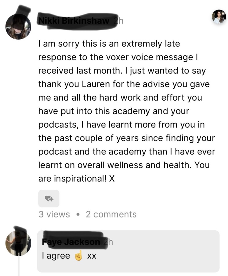 A member thanking Lauren for her advice on Voxer and saying she has learnt more from her podcast and academy than anywhere else
